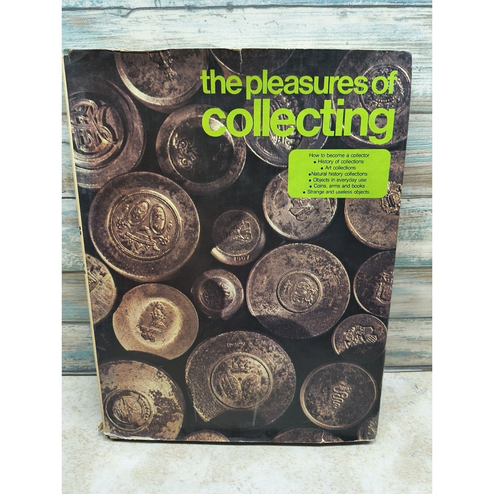 The Pleasures of‎ Collecting